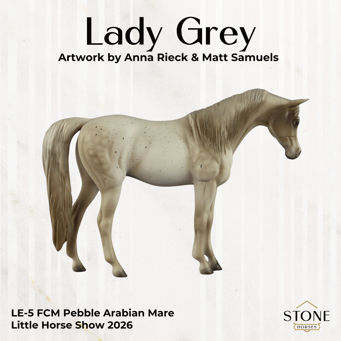 Lady Grey LE-5 Pebble Arabian Mare by Anna Rieck LHS26