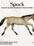 Spock LE-10 Pebble Stock Horse by Ellen Robbins LHS26