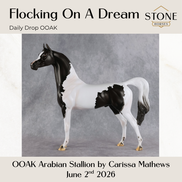 Flocking On A Dream OOAK Arabian Stallion by Carissa Mathews DDOOAKs26