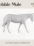 Art of the Horse 2027 Blank Pebble Mule Body
