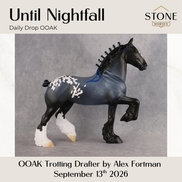 Until Nightfall OOAK Trotting Drafter by Alex Fortman DDOOAKs26