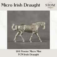 NEW 2026 Micro Pewter Irish Draught 1:64 Scale