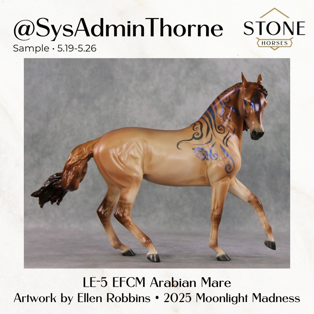 SAMPLE @SysAdmin_Thorne LE-5 EFCM Arabian Mare by Ellen Robbins &amp; Melanie Miller SHCF26